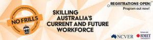 NCVER banner image with the words 'SKILLING AUSTRALIA'S CURRENT AND FUTURE WORKFORCE', and a picture of a tram.